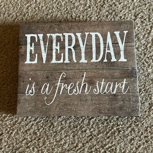 Everyday is a Fresh Start Sign - Picture 1 of 2